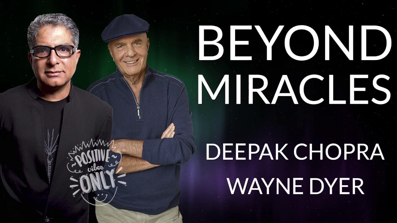 Wayne Dyer with Deepak Chopra